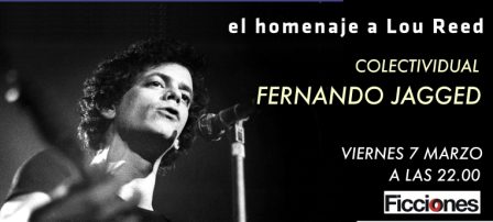 Concierto Homenaje a Lou Reed en Ficciones First