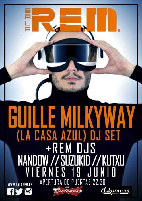 Guille Milkyway en la Sala Rem First