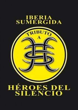 IBERIA SUMERGIDA EN CARTAGENA TRIBUTO A HÉROES DEL SILENCIO First