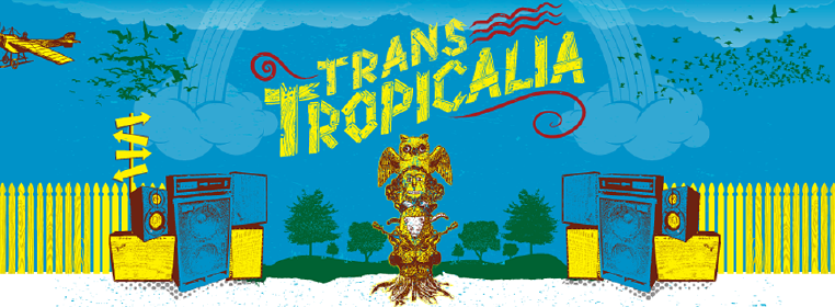Fiesta Transtropicalia First