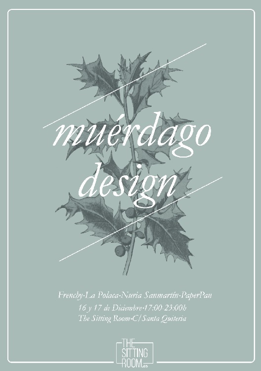 Muérdago Design en The Sitting Room First