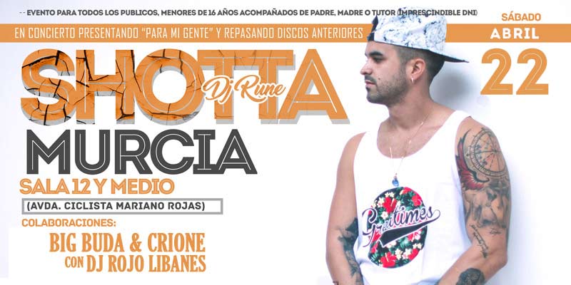 SHOTTA EN MURCIA + BIG BUDA & CRIONE First