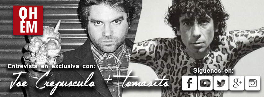 Entrevista con Joe Crepusculo y Tomasito First