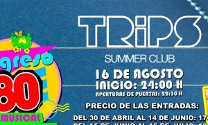 Musical Regreso a los 80 en Trips Summer Club