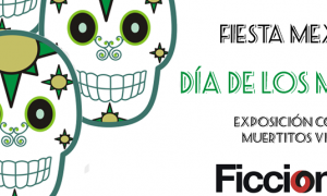 Fiesta Mexicana día de los muertos en Ficciones